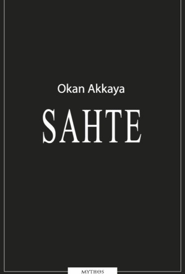 Sahte - Okan Akkaya kitap kapağı