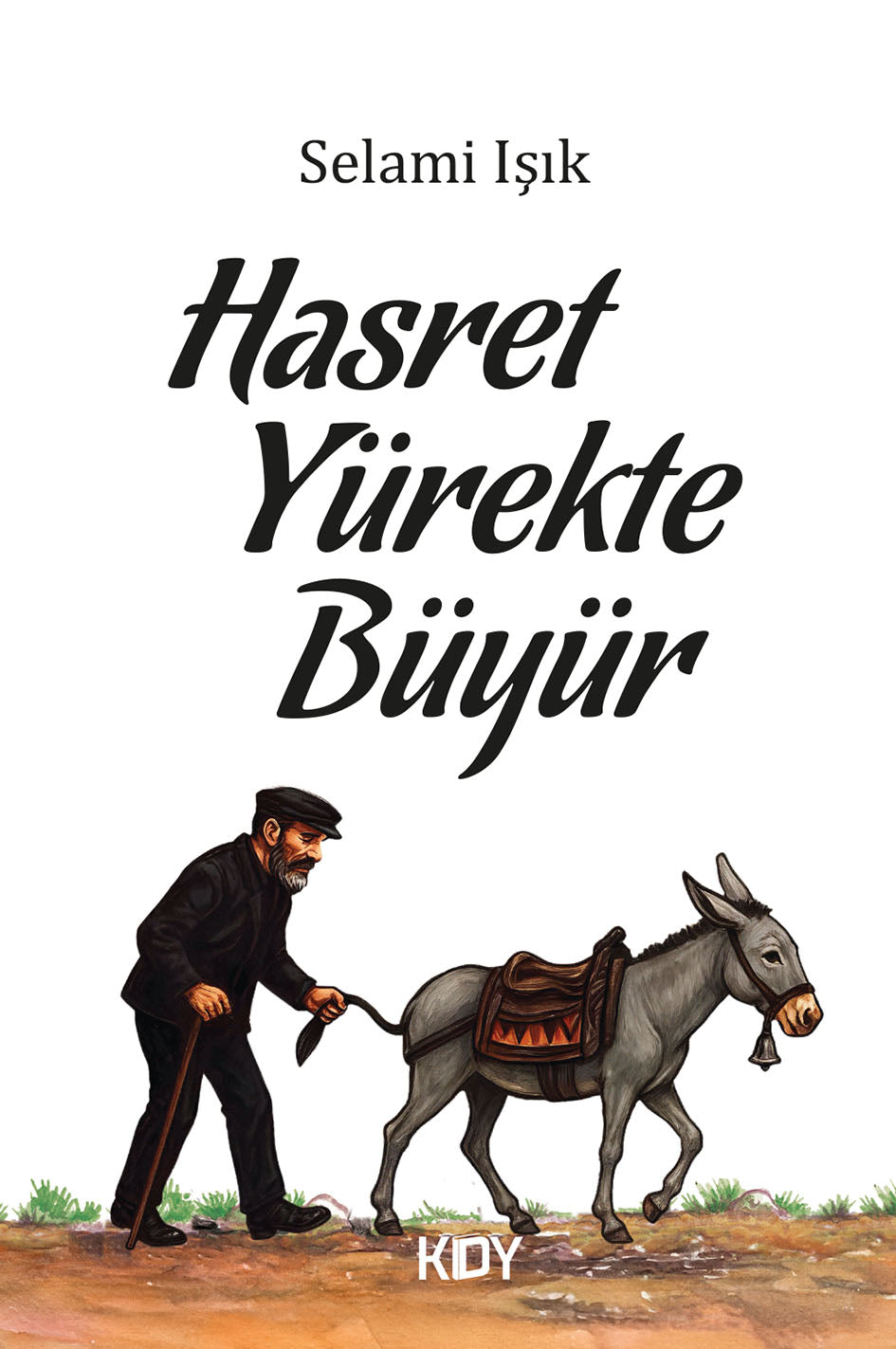 Hasret Yürekte Büyür - Selami Işık kitap kapağı
