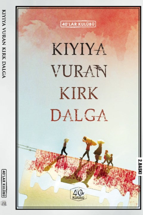 Kıyıya Vuran Kırk Dalga - 40'lar Kulübü kitap kapağı