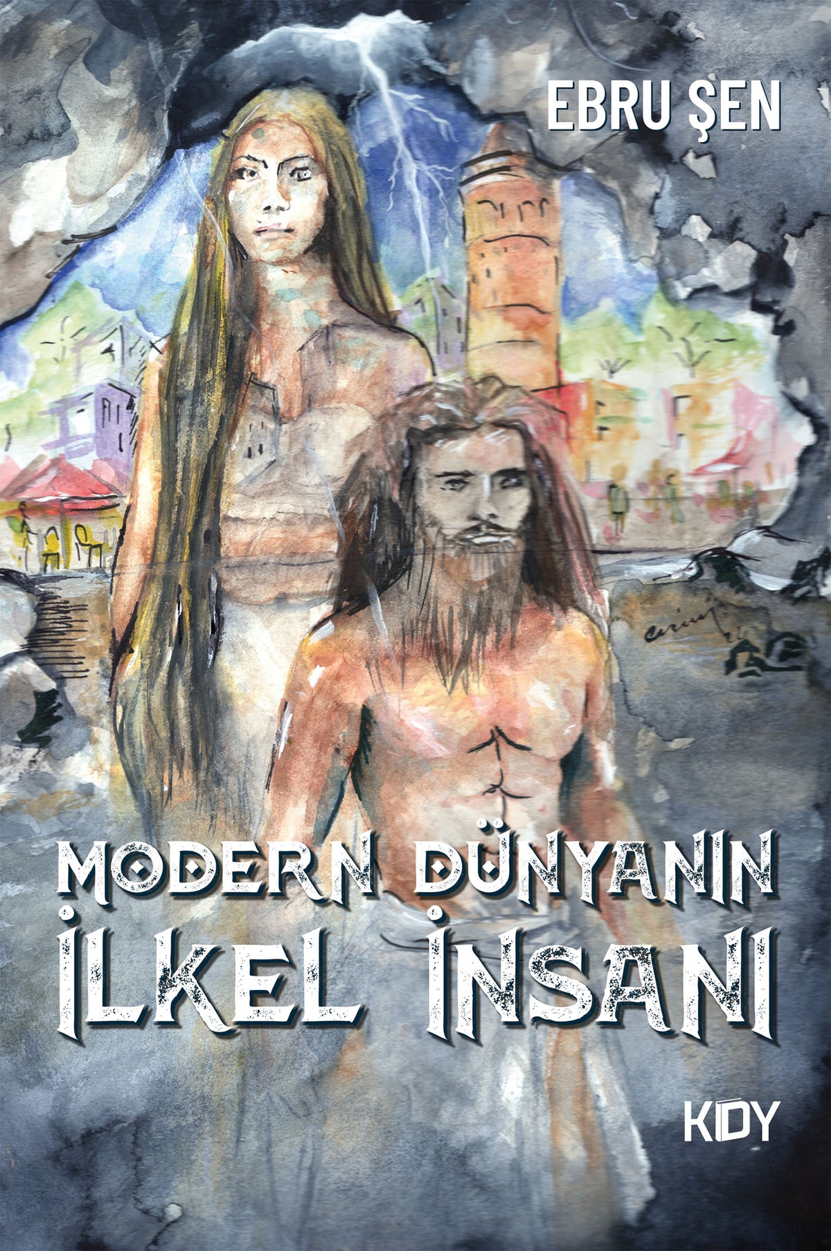 Modern Dünyanın İlkel İnsanı - Ebru Dalkılınç kitap kapağı