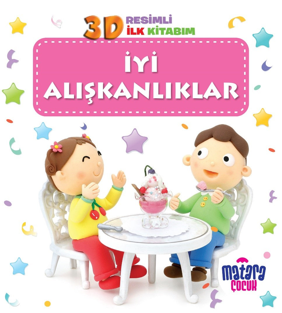 3D Resimli İlk Kitabım – İyi Alışkanlıklar - Kolektif kitap kapağı