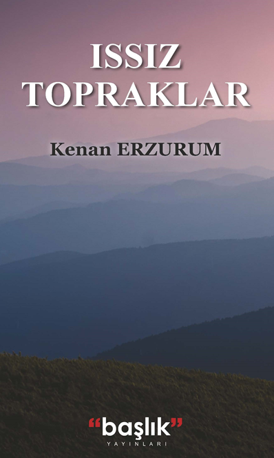 Issız Topraklar - Kenan Erzurum kitap kapağı