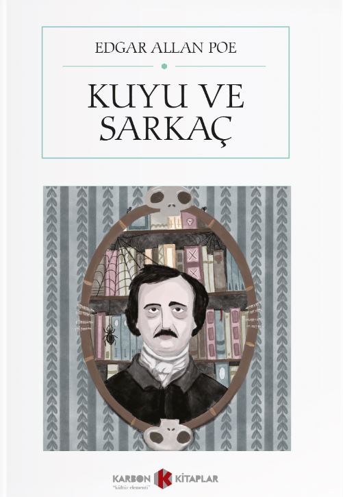 Kuyu ve Sarkaç (Cep Boy) (Tam Metin) - Edgar Allan Poe kitap kapağı