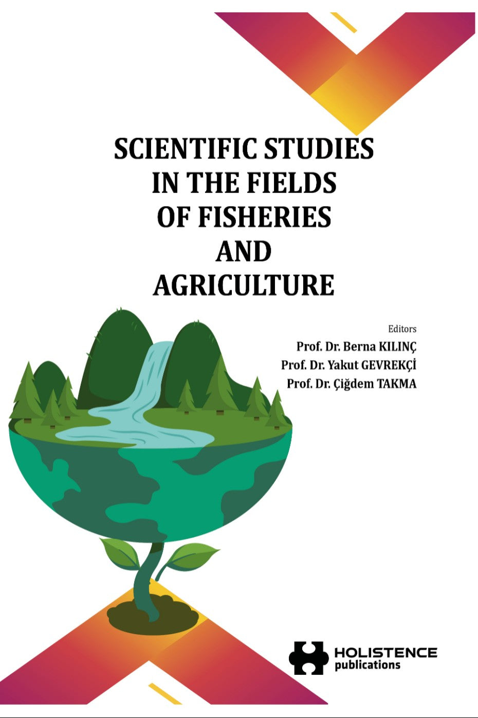 Scientific Studies In The Fields Of Fisheries And Agriculture - Berna Kılınç kitap kapağı
