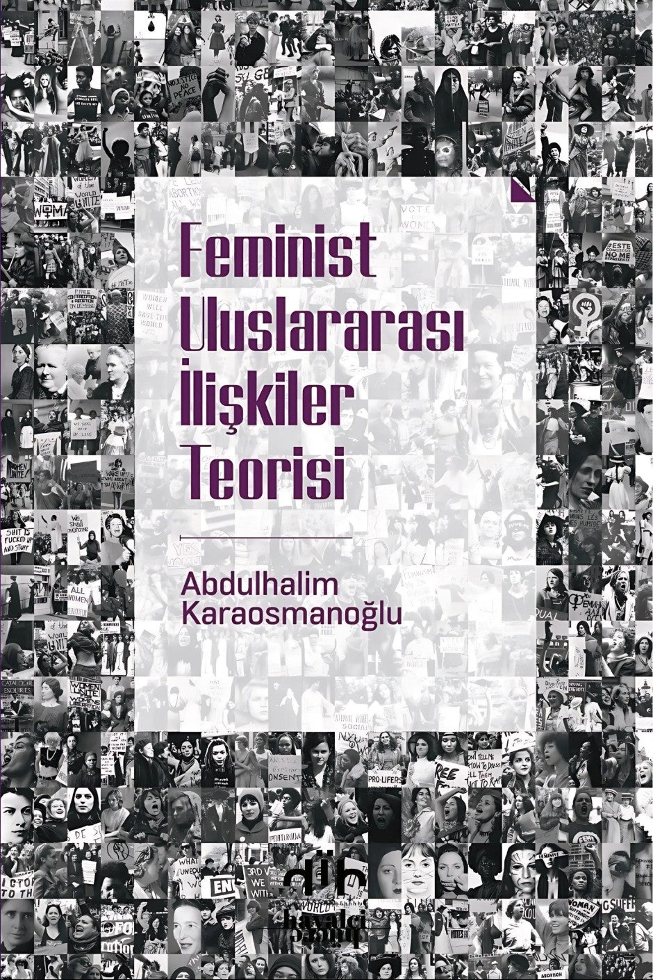 Feminist Uluslararası İlişkiler Teorisi - Abdulhalim Karaosmanoğlu kitap kapağı