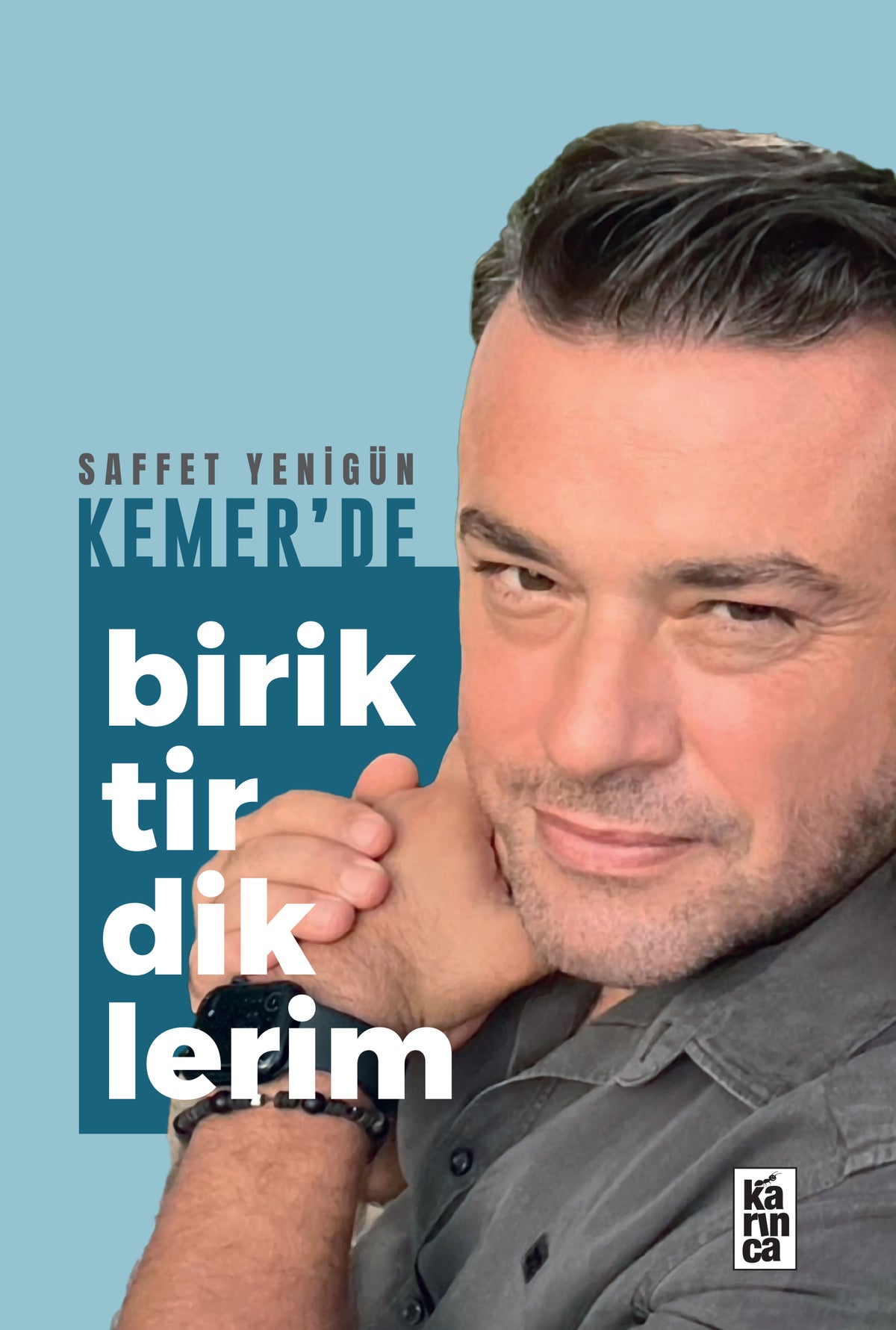 Kemer'de Biriktirdiklerim - Saffet Yenigün kitap kapağı