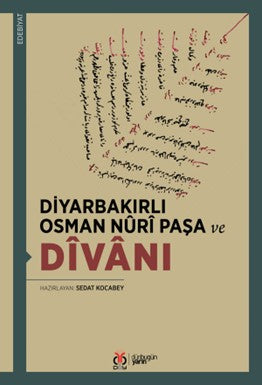 Diyarbakırlı Osman Nûrî Paşa ve Dîvanı - Sedat Kocabey kitap kapağı