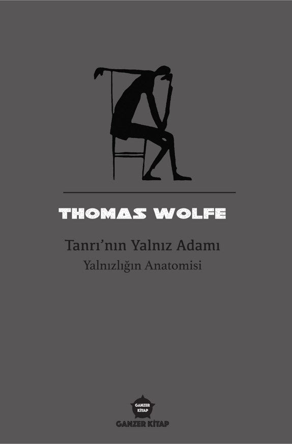 Tanrı’nın Yalnız Adamı - Thomas Wolfe kitap kapağı