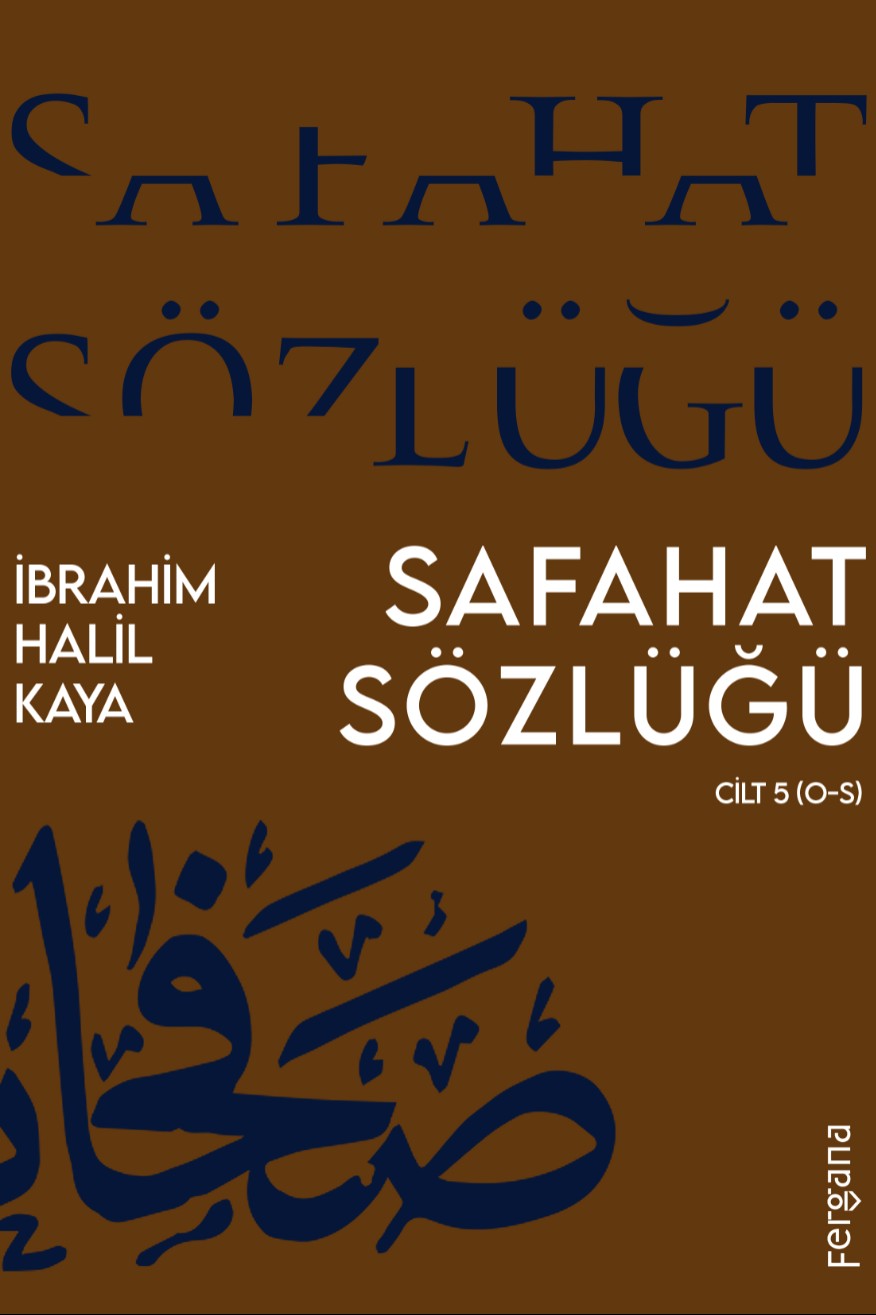 Safahat Sözlüğü Cilt 5 (O-S) - İbrahim Halil Kaya kitap kapağı