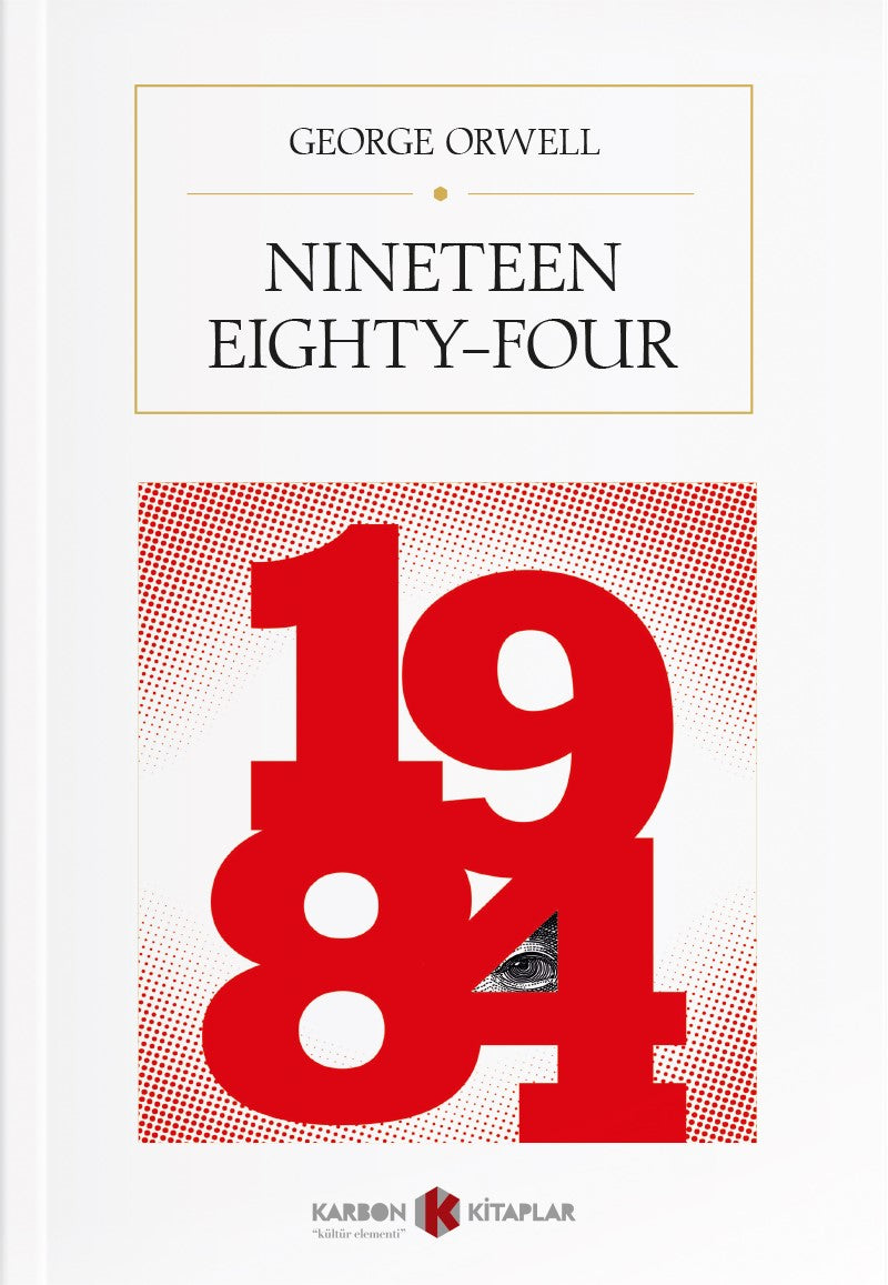 Nineteen Eighty-Four - 1984 - George Orwell kitap kapağı