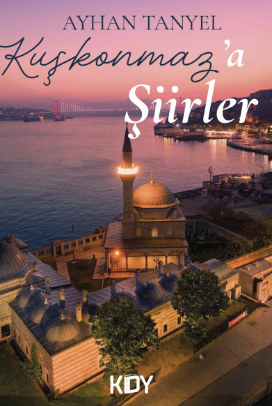 Kuşkonmaz'a Şiirler - Ayhan Tanyel kitap kapağı