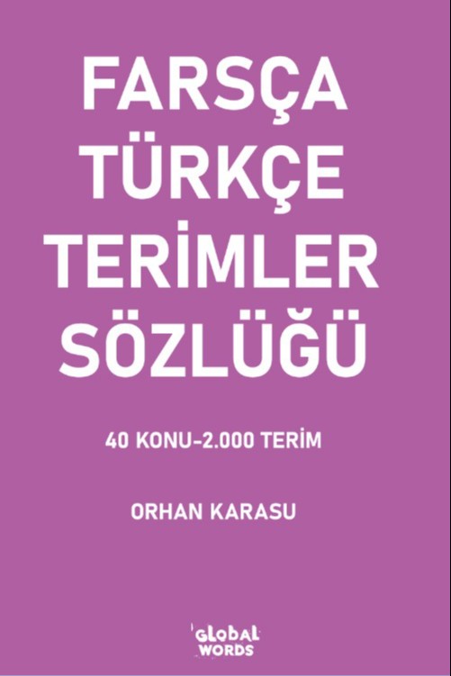 Farsça-Türkçe Terimler Sözlüğü - Orhan Karasu kitap kapağı