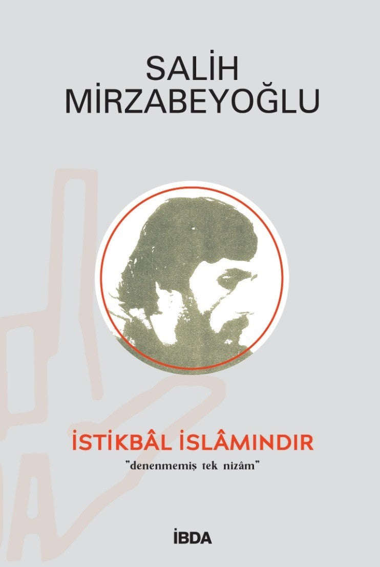 İstikbal İslamındır - Salih Mirzabeyoğlu kitap kapağı
