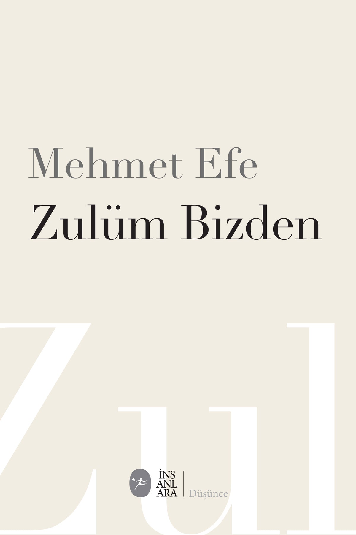 Zulüm Bizden - Mehmet Efe kitap kapağı