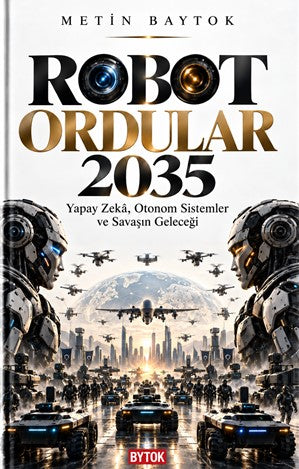Robot Ordular 2035 - Metin Baytok kitap kapağı