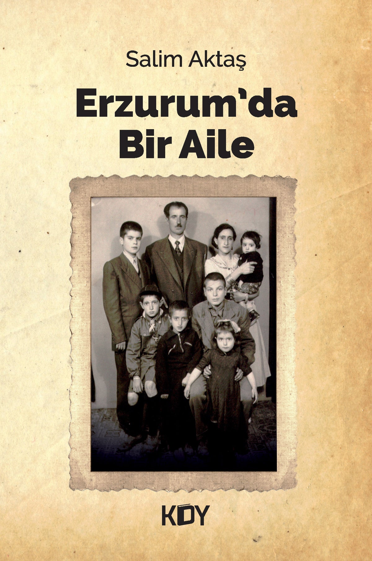 Erzurum'da Bir Aile - Salim Aktaş kitap kapağı