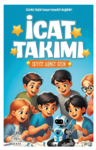 İcat Takımı - Seyyit Ahmet Uzun kitap kapağı