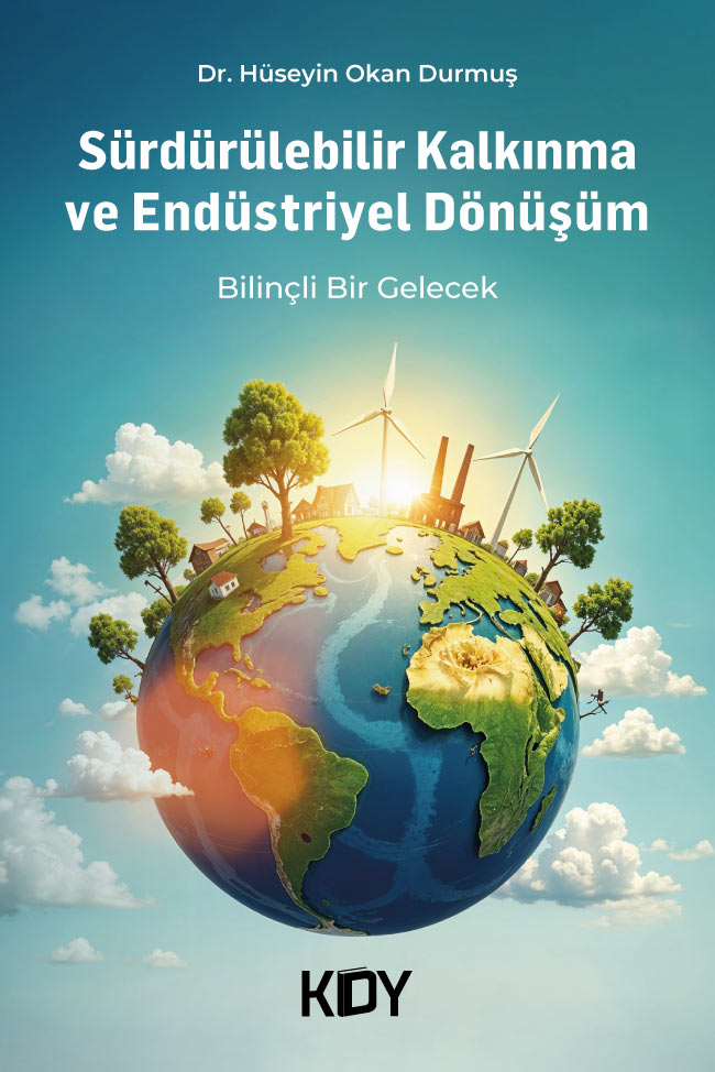 Sürdürülebilir Kalkınma ve Endüstriyel Dönüşüm - Hüseyin Okan Durmuş kitap kapağı