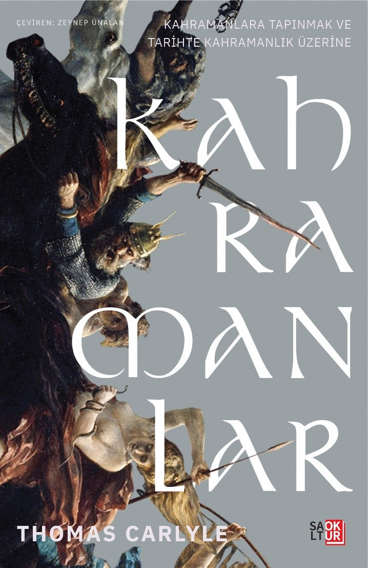 Kahramanlar, Kahramanlara Tapınmak ve Tarihte Kahramanlık Üzerine - Thomas Carlyle kitap kapağı