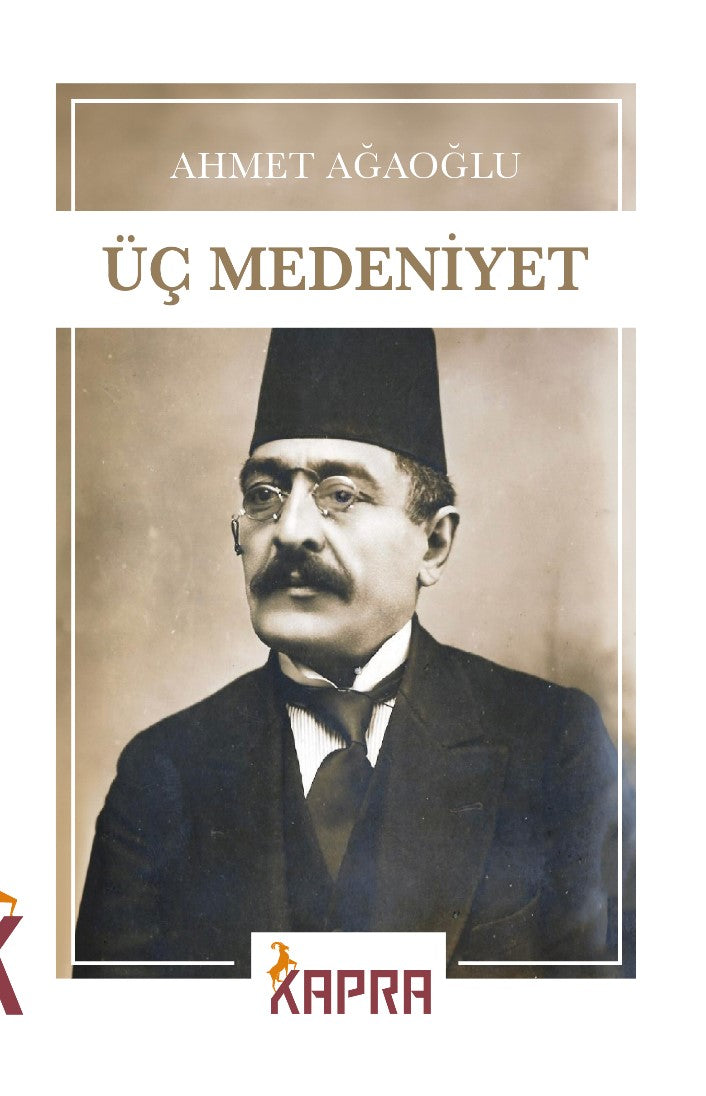 Üç Medeniyet - Ahmet Ağaoğlu kitap kapağı