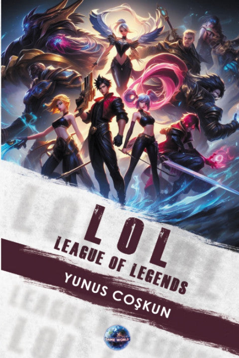 League Of Legends (Lol) - Yunus Coşkun kitap kapağı