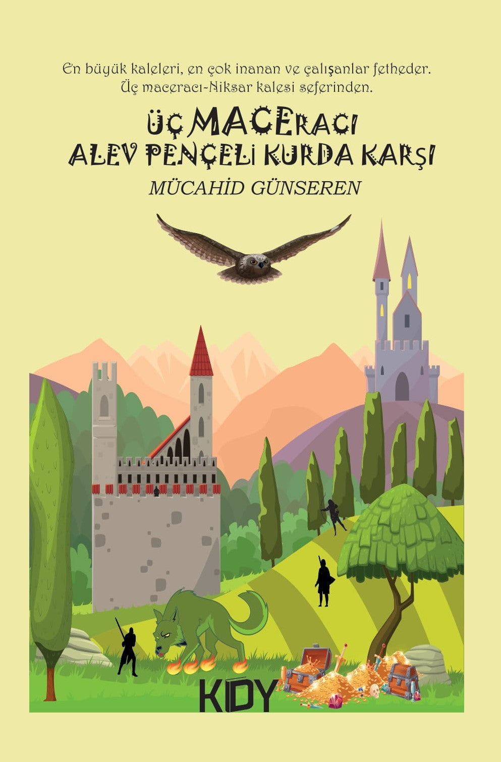 Üç Maceracı Alev Pençeli Kurda Karşı - Mücahid Günseren kitap kapağı