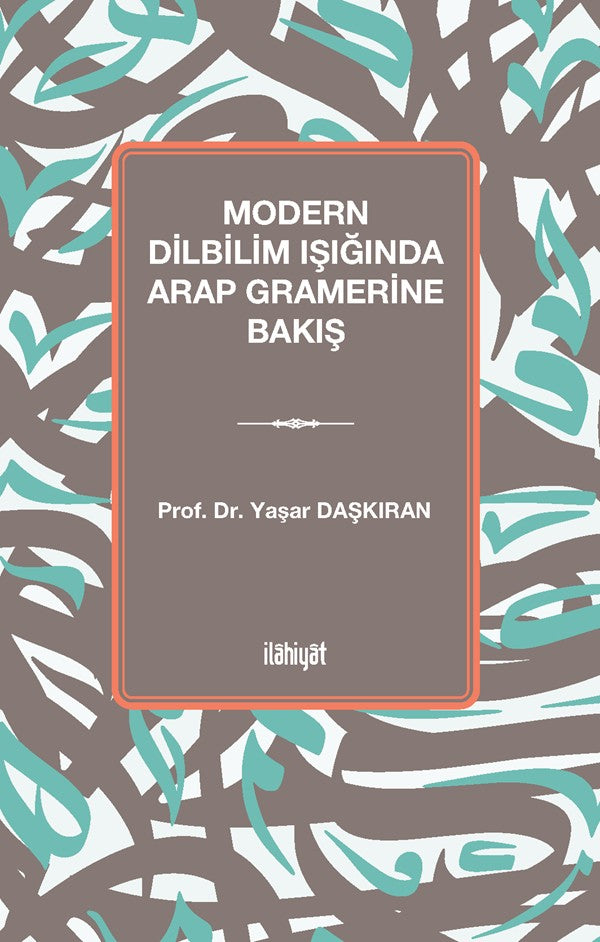 Modern Dilbilim Işığında Arap Gramerine Bakış - Yaşar Daşkıran kitap kapağı