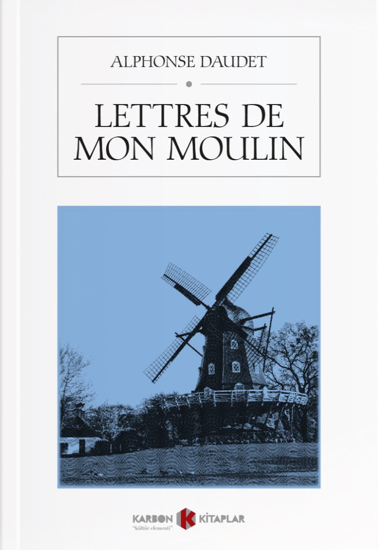 Lettres De Mon Moulin - Alphonse Daudet kitap kapağı
