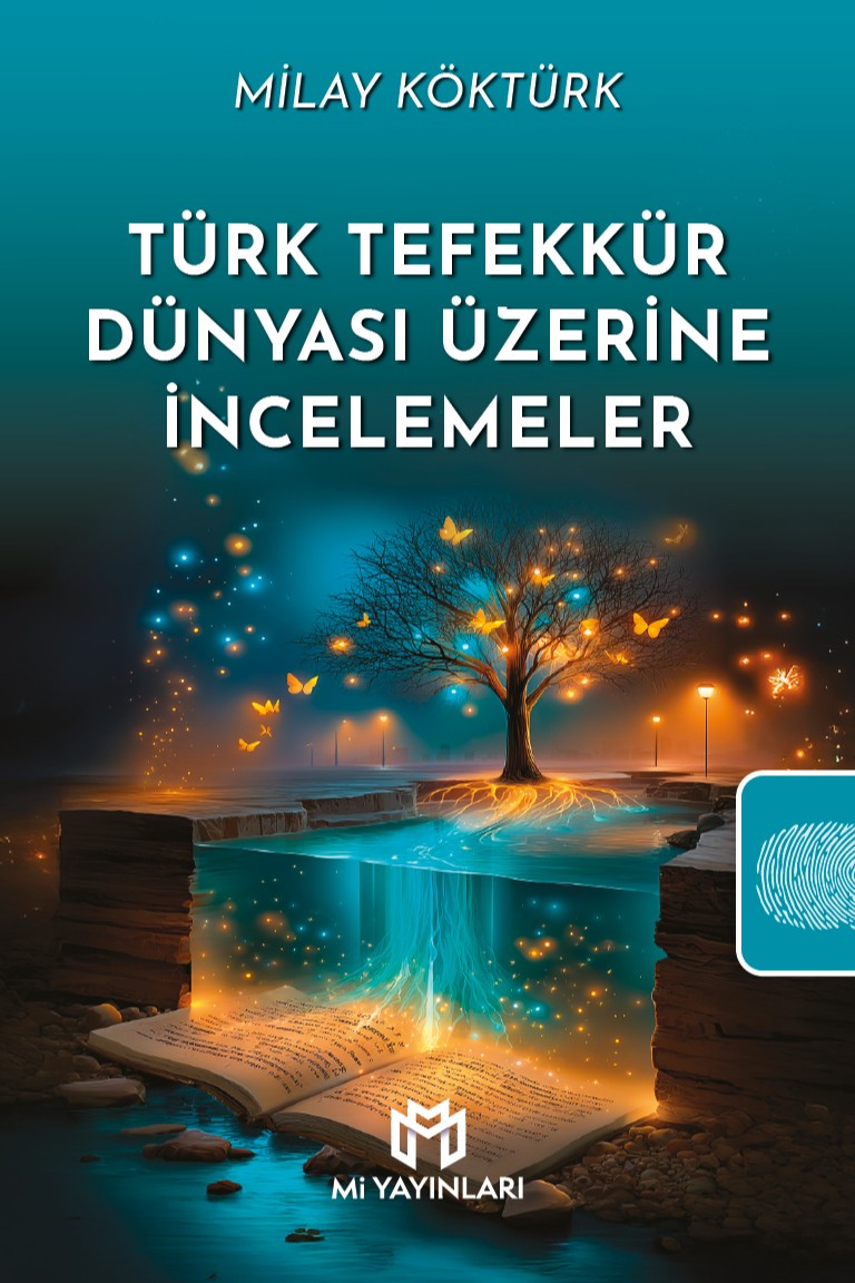 Türk Tefekkür Dünyası Üzerine İncelemeler - Milay Köktürk kitap kapağı