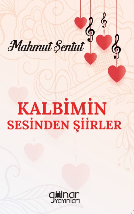 Kalbimin Sesinden Şiirler - Mahmut Şentut kitap kapağı