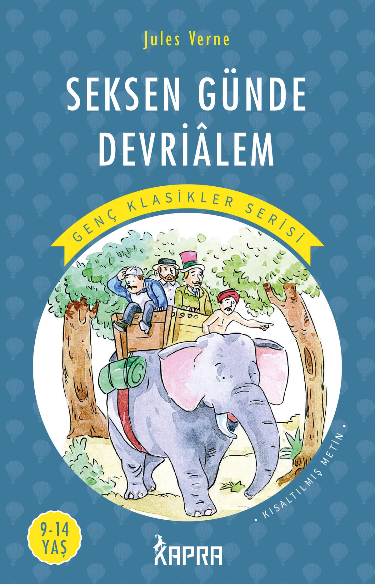 Seksen Günde Devrialem / Resimli Genç Klasikler Serisi (Kısaltılmış Metin) - Jules Verne kitap kapağı
