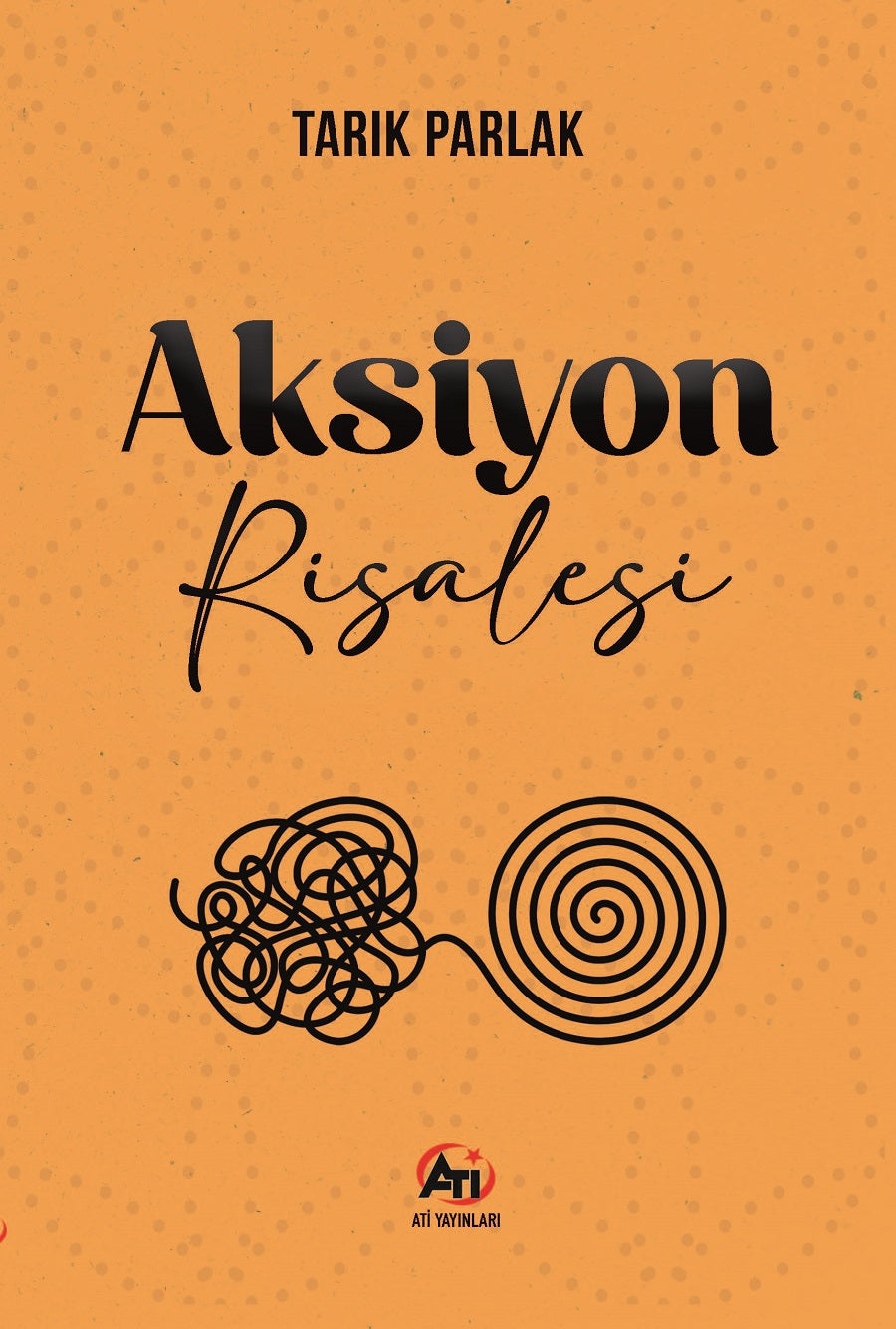 Aksiyon Risalesi - Tarık Parlak kitap kapağı
