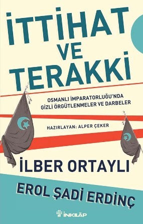 İttihat ve Terakki - Prof. Dr. İlber Ortaylı kitap kapağı