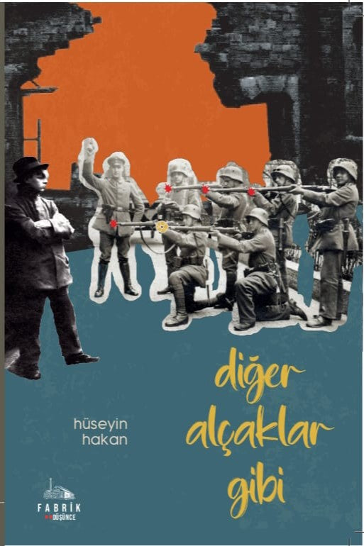 Diğer Alçaklar Gibi - Hüseyin Hakan kitap kapağı