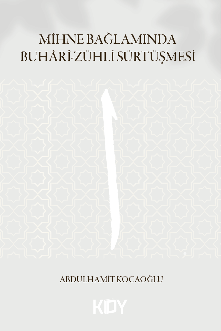 Mihne Bağlamında Buhari-Zühli Sürtüşmesi - Abdulhamit Kocaoğlu kitap kapağı