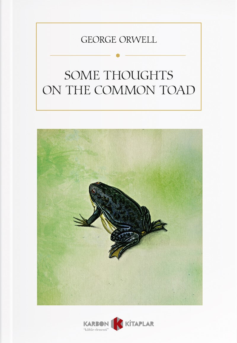 Some Thoughts on the Common Toad - George Orwell kitap kapağı
