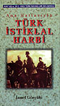 Türk İstiklal HarbiAna Hatlarıyla - Dr. İsmet Görgülü kitap kapağı
