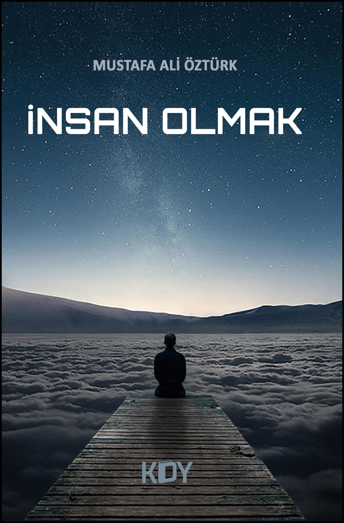 İnsan Olmak - Mustafa Ali Öztürk kitap kapağı