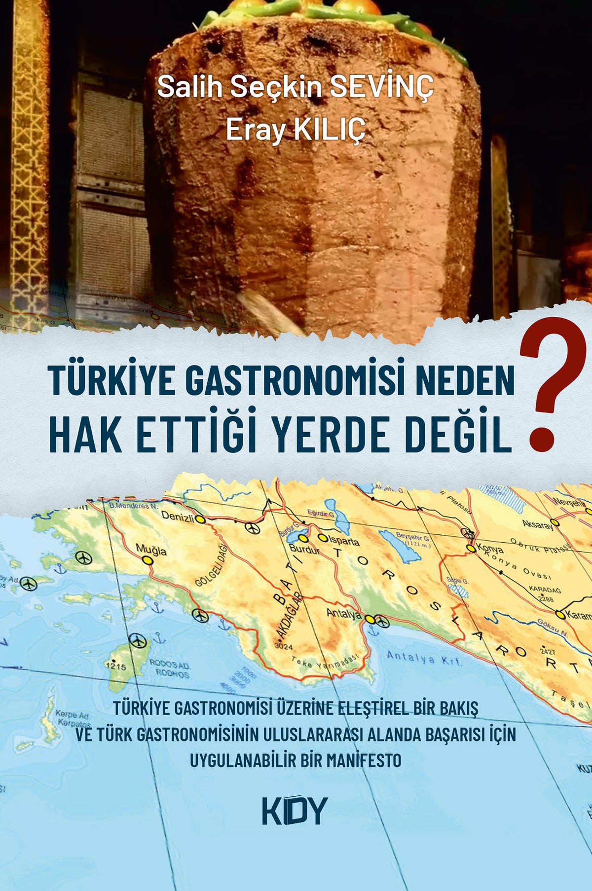 Türkiye Gastronomisi Neden Hak Ettiği Yerde Değil? - Salih Seçkin Sevinç kitap kapağı