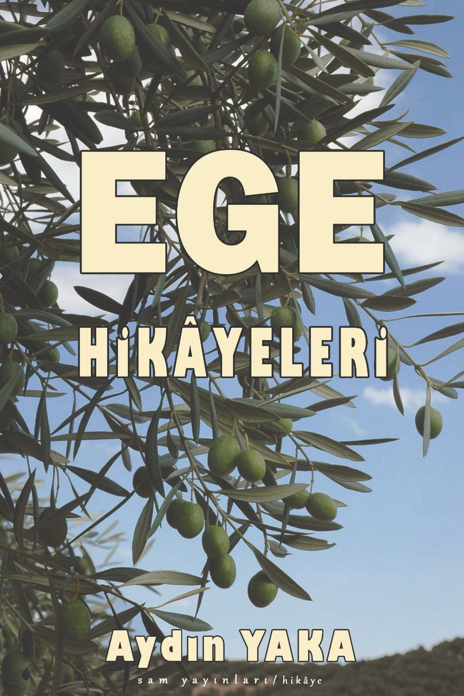 Ege Hikayeleri - Aydın Yaka kitap kapağı