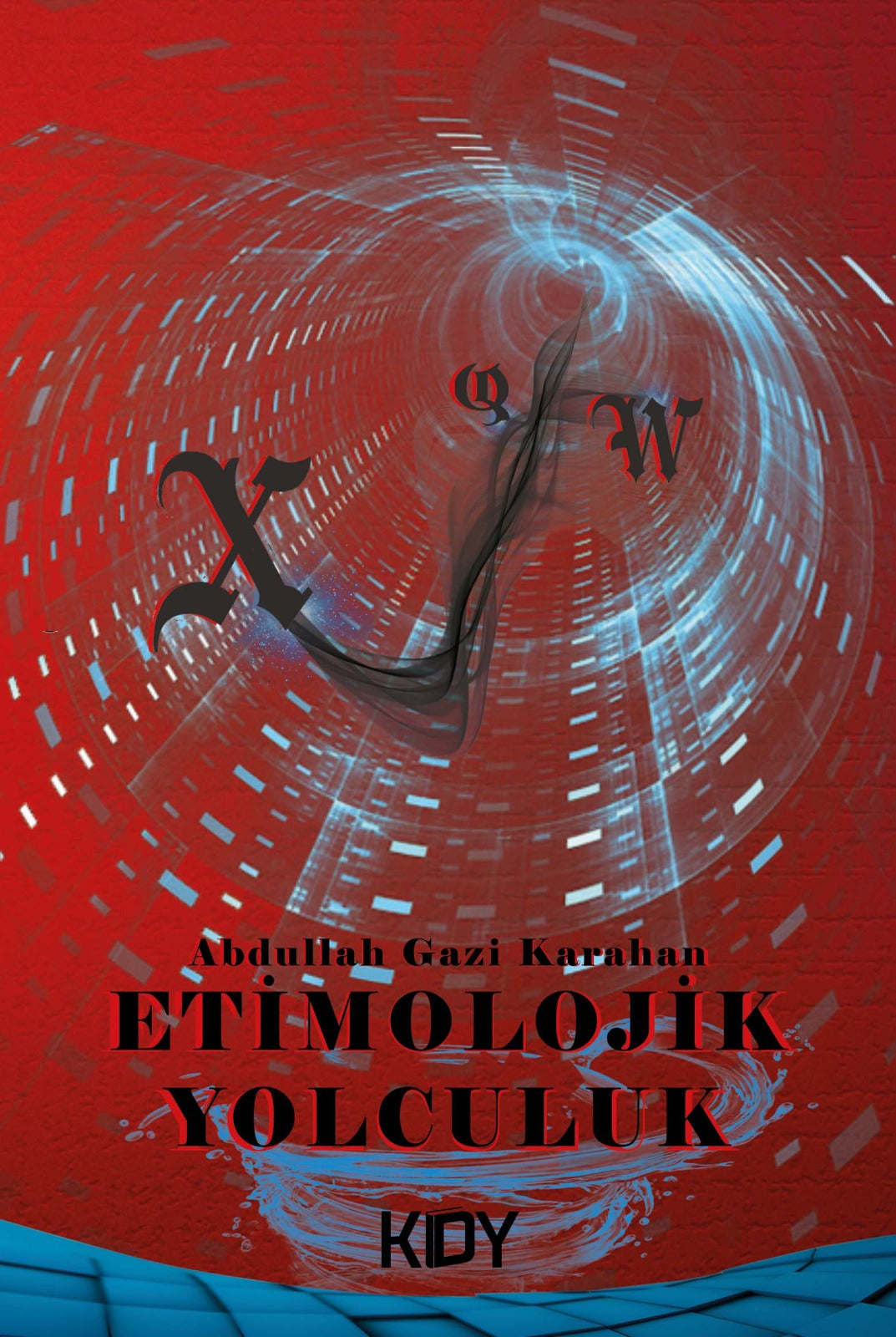 Etimolojik Yolculuk - Abdullah Gazi Karahan kitap kapağı