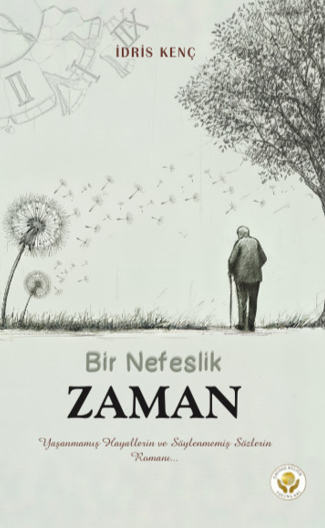 Bir Nefeslik Zaman - İdris Kenç kitap kapağı