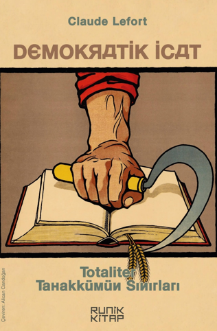 Demokratik İcat – Totaliter Tahakkümün Sınırları - Claude Lefort kitap kapağı