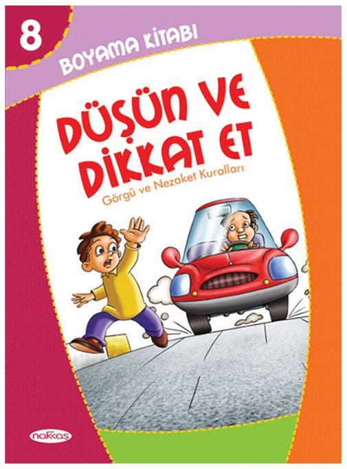 Düşün ve Dikkat Et Boyama Kitabı 8 / Görgü ve Nezaket Kuralları (Pastel Boya Hediyeli) - Kolektif kitap kapağı