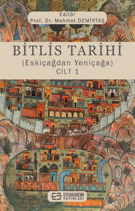 Bitlis Tarihi (Eskiçağdan Yeniçağa) Cilt 1 - Kolektif kitap kapağı