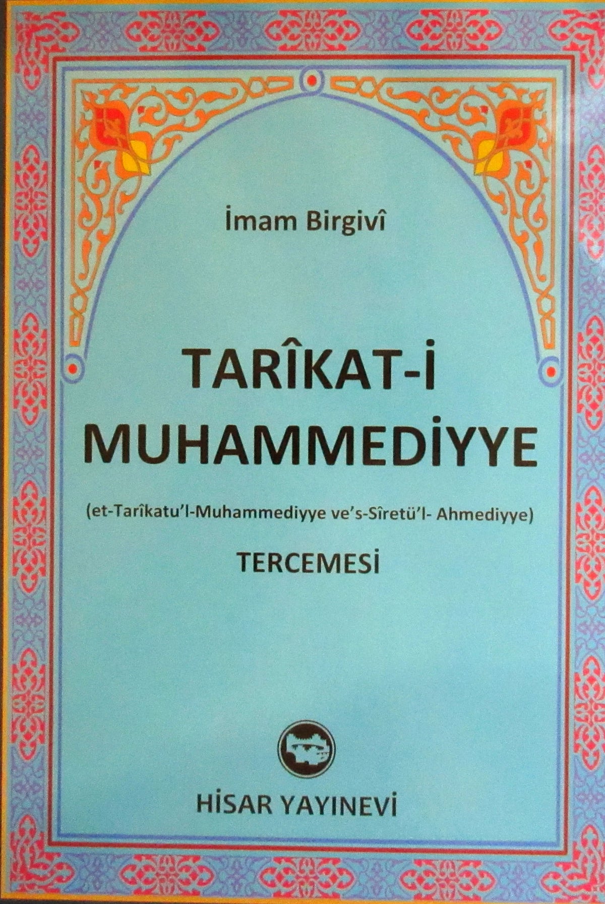 Tarikat-i Muhammediyye Tercemesi (Şamua-Ciltli) - İmam Birgivi kitap kapağı