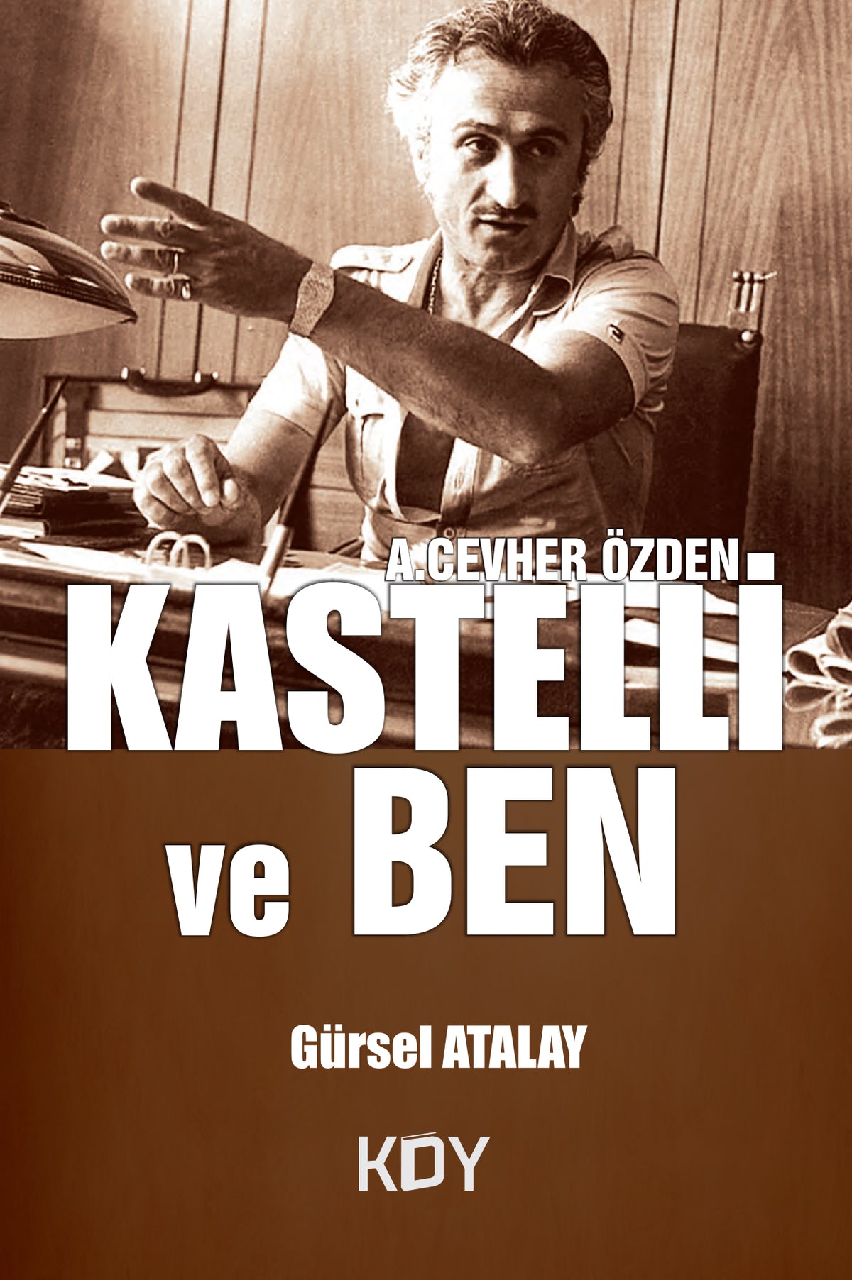 Kastelli ve Ben - Gürsel Atalay kitap kapağı