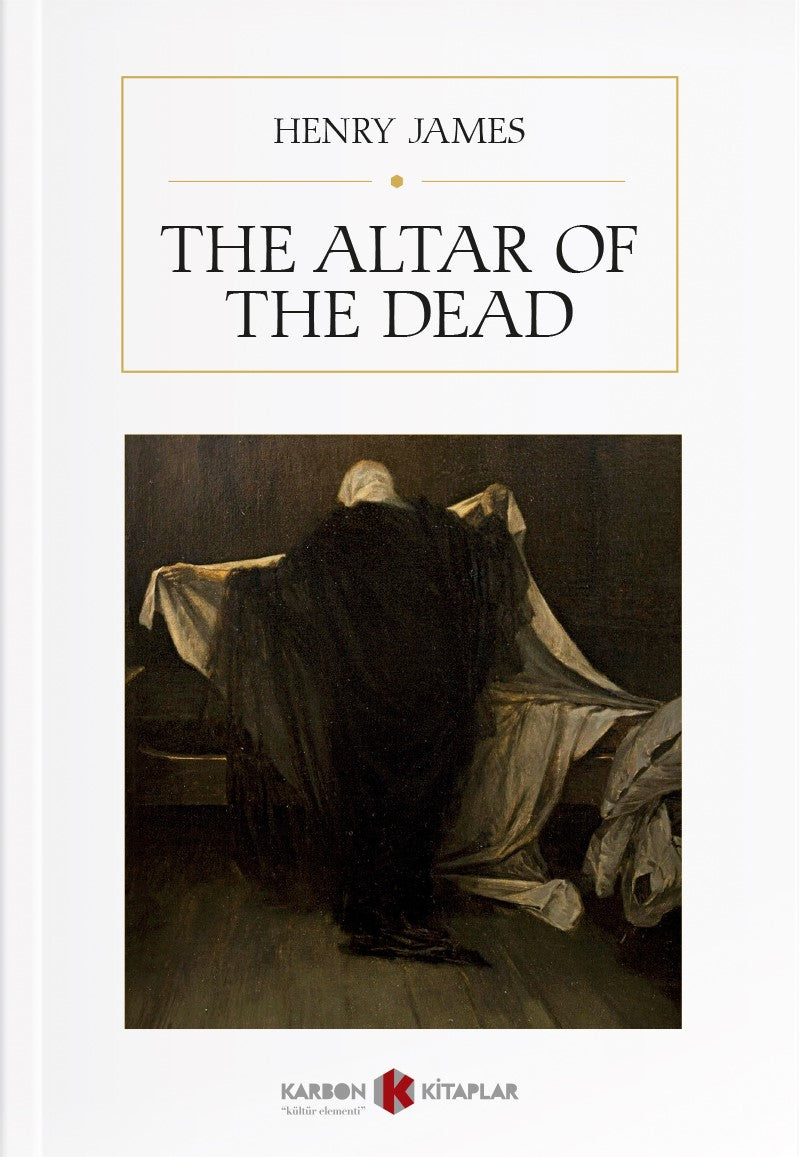 The Altar of the Dead - Henry James kitap kapağı