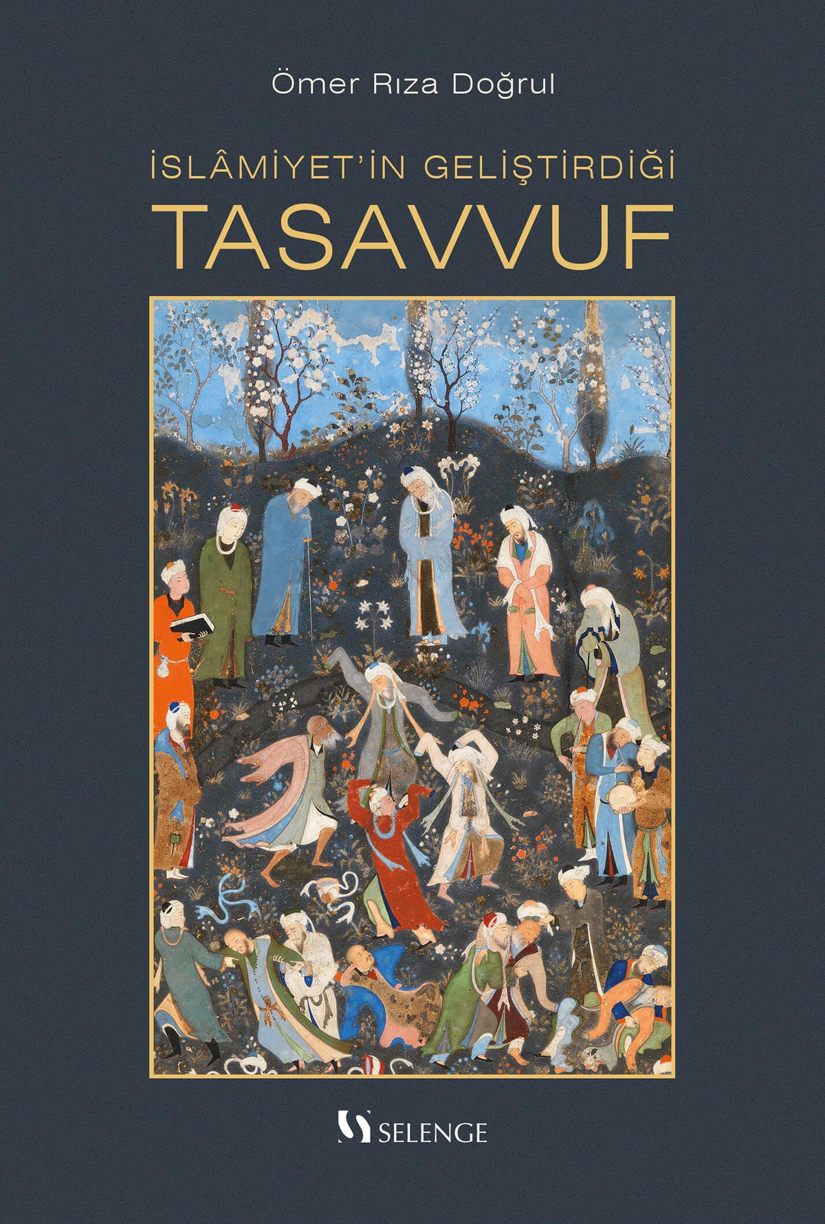 İslamiyet'in Geliştirdiği Tasavvuf - Ömer Rıza Doğrul kitap kapağı
