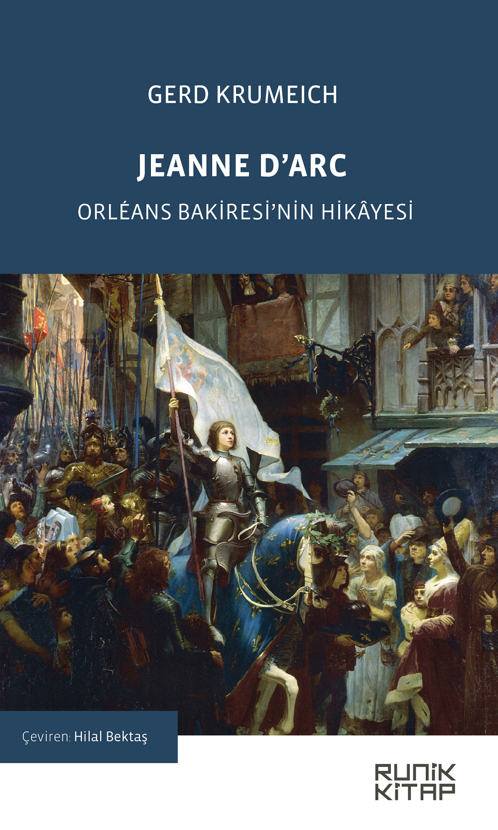 Jeanne D'arc Orléans Bakiresi'nin Hikayesi - Gerd Krumeich kitap kapağı